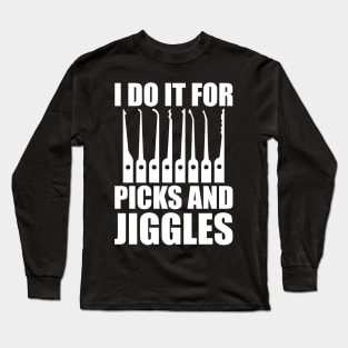 Funny Locksmith Lockpicking Picks and Giggles Pun Long Sleeve T-Shirt